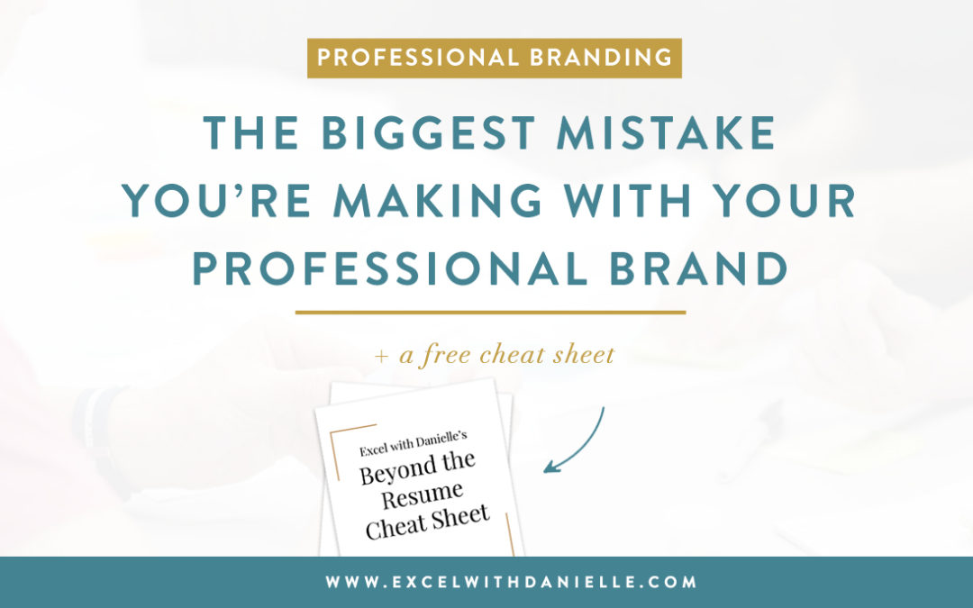 The Biggest Mistake You’re Making With Your Professional Brand